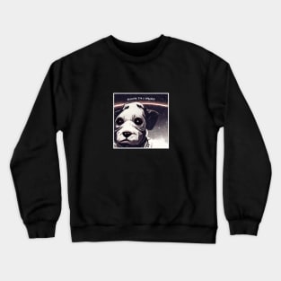 dog in space Crewneck Sweatshirt